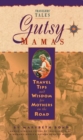 Gutsy Mamas : Travel Tips and Wisdom for Mothers on the Road - Book