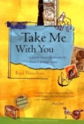 Take Me with You : A Round-the-World Journey to Invite a Stranger Home - Book