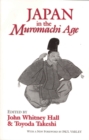 Japan in the Muromachi Age - Book