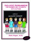 Inclusive Programming for Elementary Students with Autism - Book