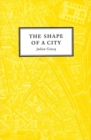 The Shape Of A City - Book