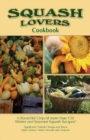 Squash Lovers Cookbook - Book
