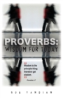 Proverbs: Wisdom For Today - Book