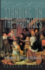 Standing on the Promises : A Handbook of Biblical Childrearing - Book