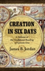 Creation in Six Days : A Defense of the Traditional Reading of Genesis One - Book