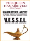 V.E.S.S.E.L. Very. Extra. Special. Sharon. Esther. Lampert : One of the World's Greatest Poets, The Greatest Poems Ever Written on Extraordinary World Events, Gifts of Genius, Included Published Fan M - Book