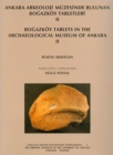 Ankara Arkeoloji Muezesinde Bulunan Bogazkoy Tabletleri II : Bogazkoy Tablets in the Archaeological Museum of Ankara II - Book
