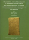 Grammatical Case in the Languages of the Middle East and Beyond : Acts of the International Colloquium Variations, concurrence et evolution des cas dans divers domaines linguistiques, Paris, 2-4 April - Book