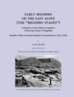 Early Megiddo on the East Slope (The 'Megiddo Stages') : A Report on the Early Occupation of the East Slope of Megiddo. Result of the Oriental Institute's Excavations, 1925-1933 - Book