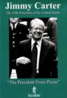 Jimmy Carter : "The President from Plains" - Book