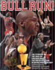 Bull Run! : The Story of the 1995-96 Chicago Bulls - The Greatest Team in Basketball History - Book