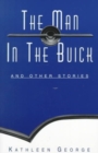 The Man in the Buick : and Other Stories - Book