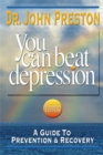 You Can Beat Depression, 4th Edition : A Guide to Prevention & Recovery - Book