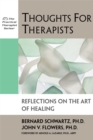 Thoughts for Therapists : Reflections on the Art of Healing - Book