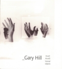 Gary Hill: Hand Heard/Liminal Object : Gary Hill Projective Installation #1 - Book
