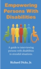 Empowering Persons With Disabilities : A guide to interviewing persons with disabilities in stressful situation - Book