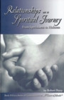 Relationships as a Spiritual Journey : From Specialness to Holiness - Book