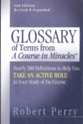 Glossary of Terms from 'A Course in Miracles' : Nearly 200 Definitions to Help You Take an Active Role in Your Study of the Course - Book