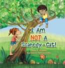 I Am NOT A Scaredy-Cat! - Book