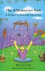 The Affirmation Web : A Believe in Yourself Adventure - Book