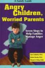 Angry Children, Worried Parents - Book