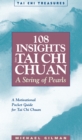 108 Insights into Tai Chi Chuan : A String of Pearls - Book