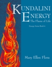 Kundalini Energy: The Flame of Life - eBook