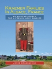 Kraemer Families in Alsace, France : My 20-Year Search for a French Army Soldier - Book