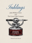 Inklings : John Wilkins Carter and The Carter's Ink Company - Book