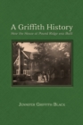 A Griffith History : How the House at Pound Ridge was Built - Book