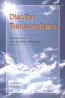Diet for Transcendence : Vegetarianism and the World Religions - Book