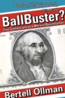 Ball Buster? : True Confessions of a Marxist Businessman - Book