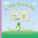 Wish Upon a Star Baby Journal - Book