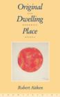 Original Dwelling Place : Zen Buddhist Essays - Book