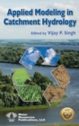 Applied Modeling in Catchment Hydrology - Book