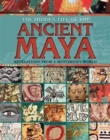 The Hidden Life of the Ancient Maya : Revelations from a Mysterious World - Book