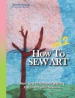 How To Sew Art Volumn 2 : Learn To Easily Transform Ordinary Fabric Into Family Treasures - Book