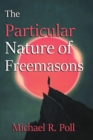 The Particular Nature of Freemasonry - Book