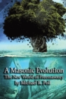 A Masonic Evolution : The New World of Freemasonry - Book