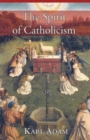 The Spirit of Catholicism - Book