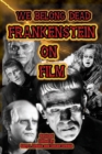 We Belong Dead : Frankenstein on Film - Book