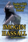 Tuesday's Child : The Life and Death of Imogen Hassall - Book