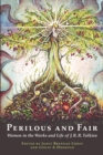 Perilous and Fair : Women in the Works and Life of J. R. R. Tolkien - Book
