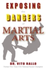 Exposing the Dangers of Martial Arts : Mortal Enemies: Martial Arts and Christianity - Book