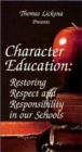 Character Education : Restoring Respect and Responsibility in our Schools VHS - Book