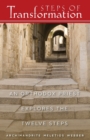 Steps of Transformation - an Orthodox Priest Explores the 12 Steps - Book