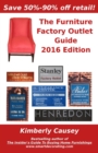 The Furniture Factory Outlet Guide, 2016 Edition - Book