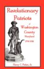 Revolutionary Patriots of Washington County, Maryland, 1776-1783 - Book