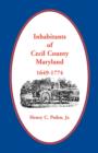 Inhabitants of Cecil County, Maryland 1649-1774 - Book