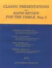 Classic Presentations and Rapid Review for USMLE, Step 2 - Book